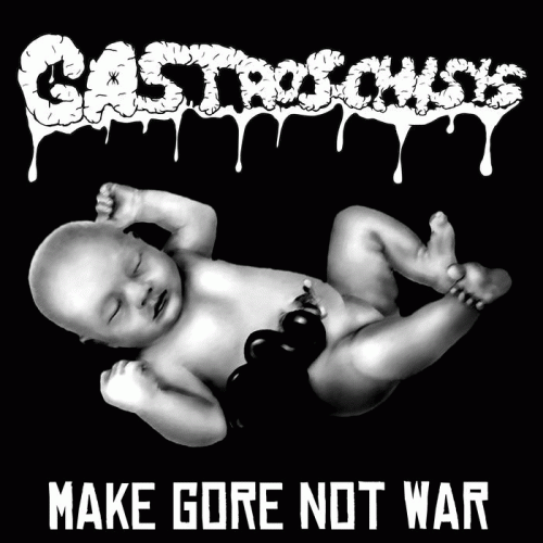 Gastroschisis : Make Gore Not War